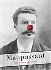 Maupassant dans tous ses états ! - Le Verbe fou