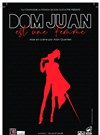 Dom Juan est une femme - Auditorium de Salon de Provence