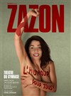 Zazon dans L'humour pour tous - Studio Marie Bell au Théâtre du Petit Gymnase