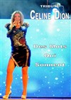 Tribute to Céline Dion - Arènes de Palavas
