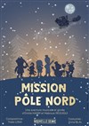 Mission Pôle Nord - La Nouvelle Seine