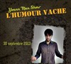 Yoann Man Show dans L'humour vache - Entracte Saint Martin