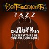 William Chabbey trio - La Boîte de Concerts - MJC Boris Vian
