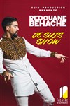 Redouane Behache dans Je suis show - Théâtre de Dix Heures