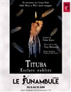 Tituba, esclave oubliée - Le Funambule Montmartre