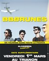 BB Brunes - Le Trianon