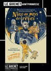 Nino au pays des rêves - Guichet Montparnasse