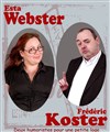 Esta Webster et Frédéric Koster - La Petite Loge Théâtre