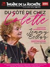 Du côté de chez Colette - Théâtre de la Huchette