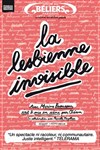 La lesbienne invisible - Théâtre des Béliers Parisiens