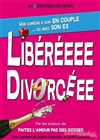 Libéréeee divorcéee - Espace Robert Manuel