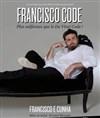 Francisco E Cunha dans Francisco Code - Théâtre de l'Observance - salle 1