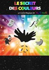 Le secret des couleurs - Le Petit Théâtre Magique