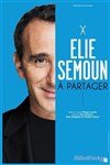 Elie Semoun dans A partager - Théâtre Sébastopol