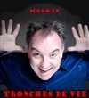 Morgan Leroux dans Tronche de vie - La Petite Loge Théâtre