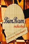 Bim Bam Orchestra - Studio de L'Ermitage