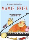 Mamie Fripe - Aktéon Théâtre 