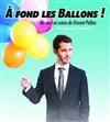 Vincent Peltier dans À fond les ballons - Le Rock's Comedy Club