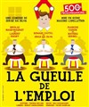 La gueule de l'emploi - Théâtre Le Mélo D'Amélie