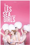 Les Sea Girls - Centre d'Art et de Culture