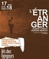 L'Étranger - Les Déchargeurs - Salle La Bohème