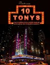 10 Tonys - Théâtre de la Tour Eiffel