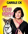 Carole CK dans Veto Show - La Scène des Halles