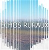 Echos ruraux - Théâtre El Duende
