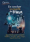Mina, le coucher enchanté - Aktéon Théâtre 