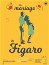 Le Mariage de Figaro - Théâtre Beaux Arts Tabard