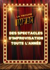 Impact & Friends - Comédie Tour Eiffel