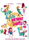 La Folle histoire du couple - Café-théâtre de Carcans