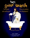 Soirée Vaudeville : Un bain de ménage + Feu la mère de Madame - Théâtre Espace 44