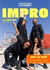 Art ou défi, un spectacle d'improvisation - Le Griffon