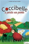 Coccibelle a perdu ses points - Théâtre à l'Ouest Caen