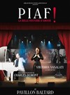 Piaf ! La belle histoire d'amour - Pavillon Baltard
