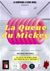 La Queue du Mickey - Théâtre Instant T