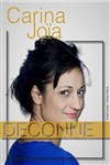 Carina Joia dans Déconne - Théâtre Popul'air du Reinitas