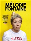 Mélodie Fontaine dans Nickel - La comédie de Marseille (anciennement Le Quai du Rire)