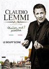Claudio Lemmi dans Italien, moi ? Possible... - Le Bouff'Scène