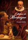 L'alliance de Montaigne - A La Folie Théâtre - Grande Salle