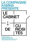 Le cabinet des curiosités - Aktéon Théâtre 