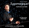 Zygomagique ! - La Comédie de la Passerelle