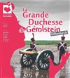 La Grande Duchesse de Gerolstein - Théâtre Armande Béjart