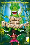 Wendy chez les dinosaures - Théâtre de Dix Heures