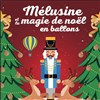 Mélusine et la magie de Noël - Théâtre Victoire