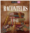Raconteurs - La Comédie Montorgueil - Salle 1