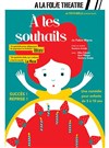 A tes souhaits - À La Folie Théâtre - Grande Salle