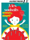 A tes souhaits - A La Folie Théâtre - Grande Salle