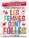 Les femmes sont folles - Le Théâtre de Jeanne